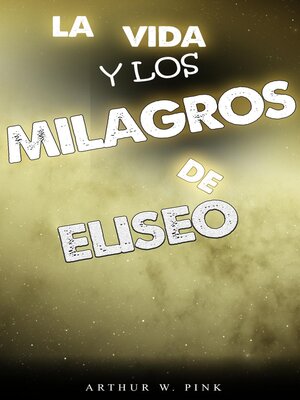cover image of La vida y los milagros de eliseo